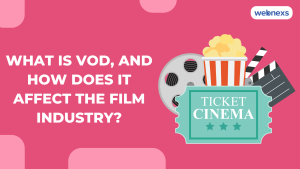 What Is VOD And How Does It Affect The Film Industry?